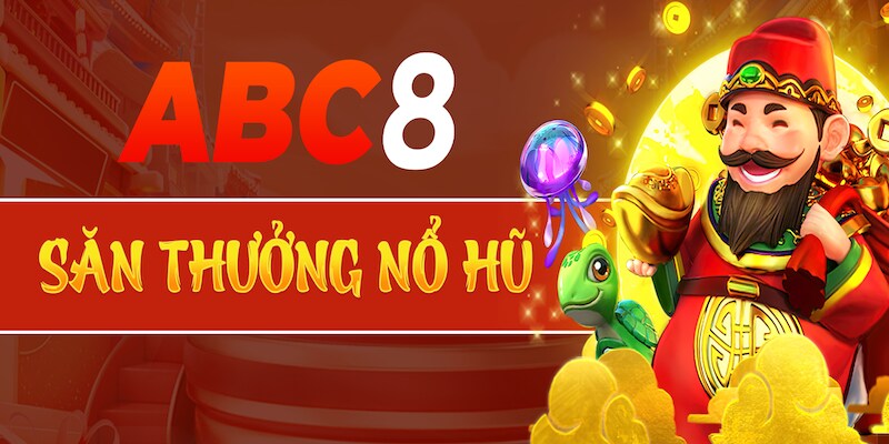 Mẹo chơi quay hũ ABC8 để thắng lớn 