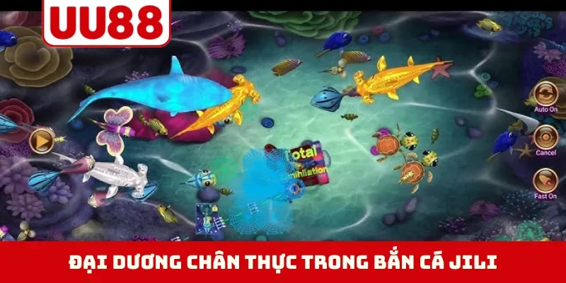 Đại dương chân thực trong bắn cá JILI