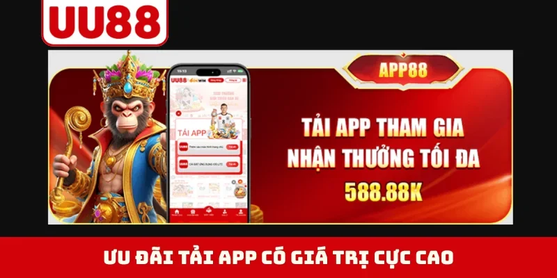 Ưu đãi tải app có giá trị cực cao